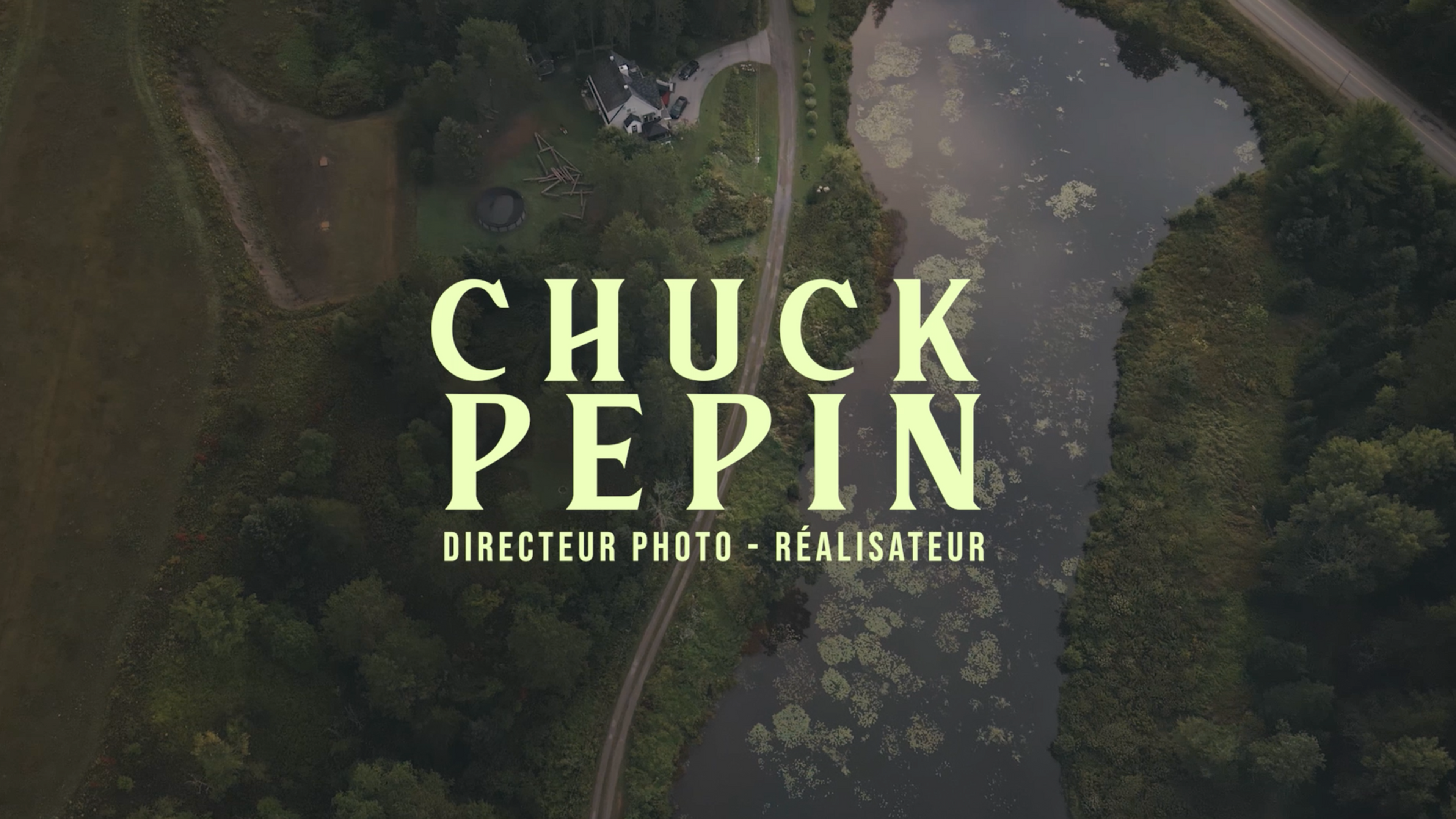 Chuck Pepin - Demo Reel 2023